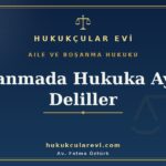 bosanmada hukuka aykiri deliller hangi kayitlar gecersiz