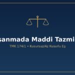 Boşanmada maddi tazminat TMK 174/1 mevcut beklenen menfaat kusursuz daha az kusurlu eş nedensellik miras hakkı zamanaşımı 1 yıl