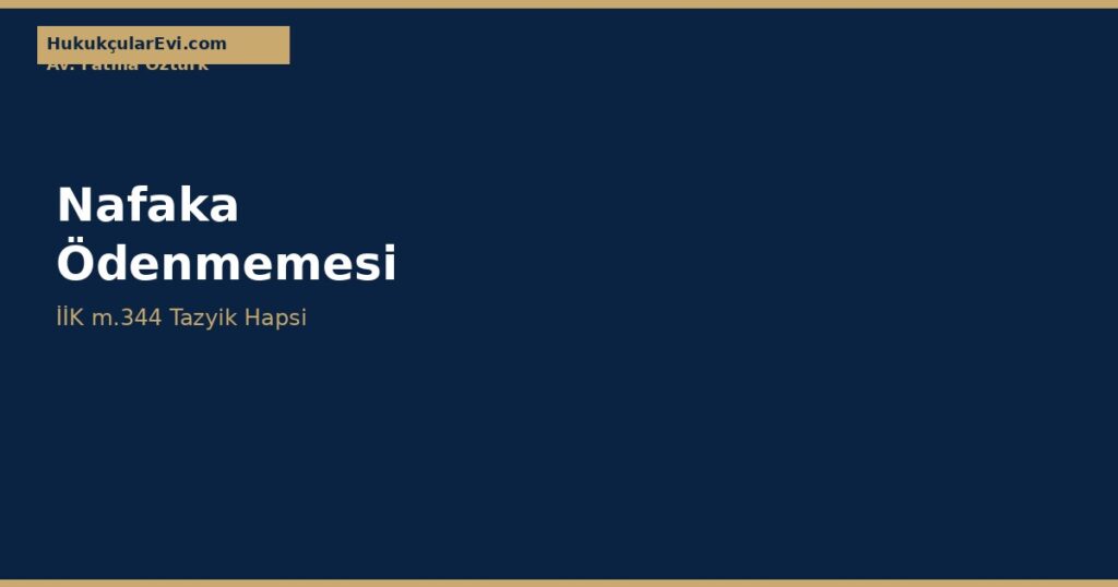 Nafaka Hükmüne Uymama ve İcra Takibi Nafaka Hükmüne Uymama ve İcra Takibi