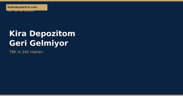 Kira Depozitom Geri Gelmiyor — Ne Yapabilirim?