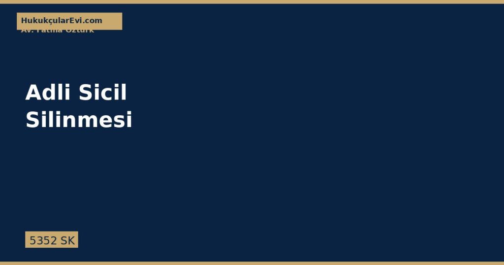 Adli Sicil Kaydı Silinmesi ve Boş Kâğıt Alma Adli Sicil Kaydı Silinmesi ve Boş Kâğıt Alma
