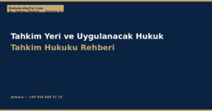 Tahkim Yeri (Seat): HMK m.425 ve Dört Hukuki Sonucu