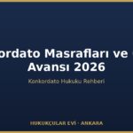 Konkordato Masrafları ve Gider Avansı 2026