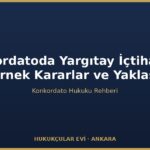 Konkordatoda Yargıtay İçtihatları: Örnek Kararlar ve Yaklaşı