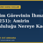 denetim gorevinin ihmali tck 251 amirin sorumlul kapak