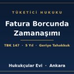 Fatura Borcunda Zamanaşımı - Hukukçular Evi