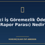gecici is goremezlik odenegi rapor parasi nedir