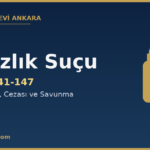 Hırsızlık suçu TCK 141-147 kapak görseli — Hukukçular Evi Ankara