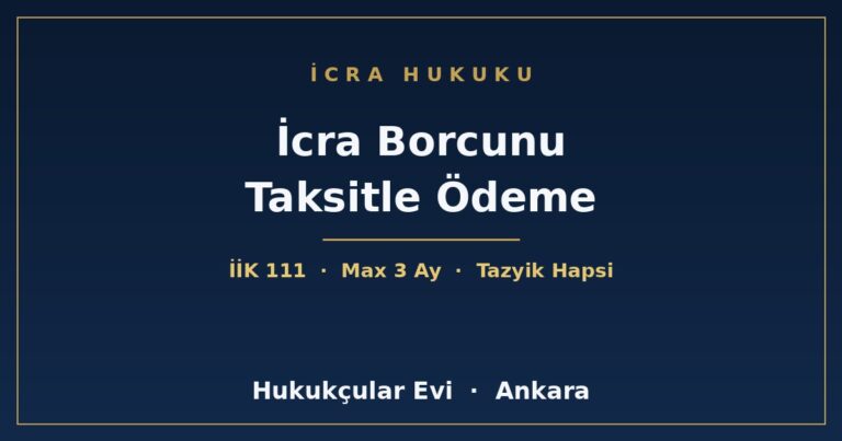 İcra Borcunu Taksitle Ödeme - Hukukçular Evi