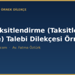 icra taksitlendirme talebi dilekcesi ornegi