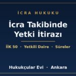 İcra takibinde yetki itirazı İİK 50 - Hukukçular Evi