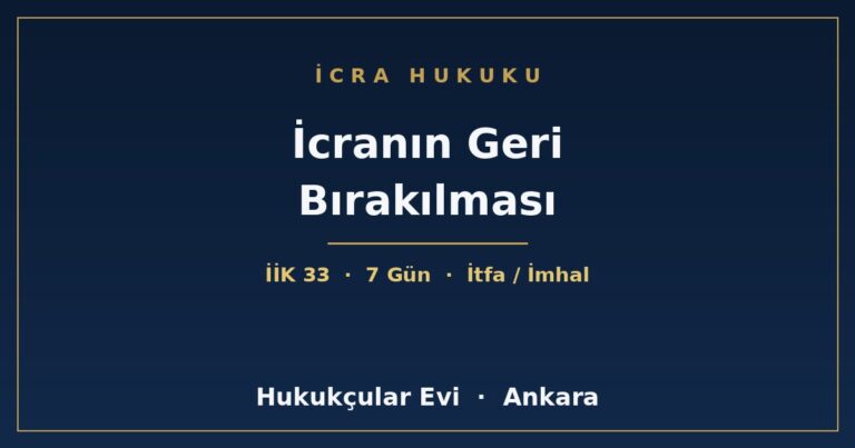 İcranın Geri Bırakılması - Hukukçular Evi