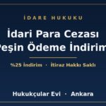 İdari Para Cezası Peşin Ödeme İndirimi - Hukukçular Evi