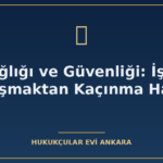 is sagligi ve guvenligi iscinin calismaktan kacinma hakki