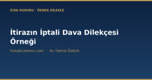 İtirazın İptali Dava Dilekçesi Örneği (2026) — İİK 67