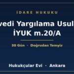 İvedi Yargılama Usulü İYUK m.20/A - Hukukçular Evi