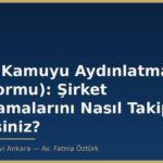 KAP (Kamuyu Aydınlatma Platformu): Şirket Açıklamalarını Nasıl Takip Edersiniz?