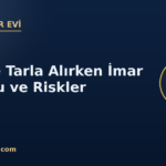 kapak arsa tarla imar durumu