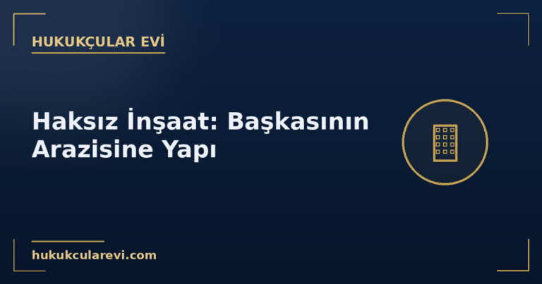 kapak haksiz insaat