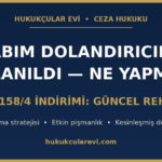 Hesabım dolandırıcılıkta kullanıldı: TCK 158/4 rehberi