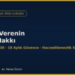 Kiraya Verenin Hapis Hakkı: Kira Alacağının Güvencesi (TBK m. 336-338)