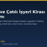 konut catili isyeri kirasi kapsami tbk 339
