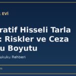 Kooperatif Hisseli Tarla Almak: Riskler ve Ceza Hukuku Boyutu