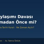 mal paylasimi bosanmadan once kapak