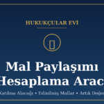 Mal Paylaşımı Hesaplama Aracı
