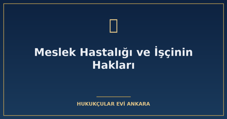 meslek hastaligi ve iscinin haklari