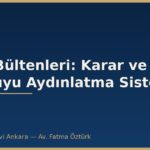 SPK Bültenleri: Karar ve Kamuyu Aydınlatma Sistemi