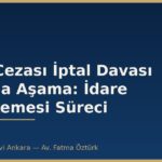 SPK Cezası İptal Davası Aşama Aşama: İdare Mahkemesi Süreci