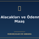 ucret alacaklari ve odenmeyen maas