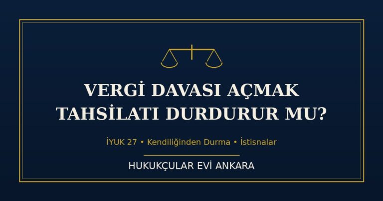 vergi davasi tahsilat iyuk 27 kapak