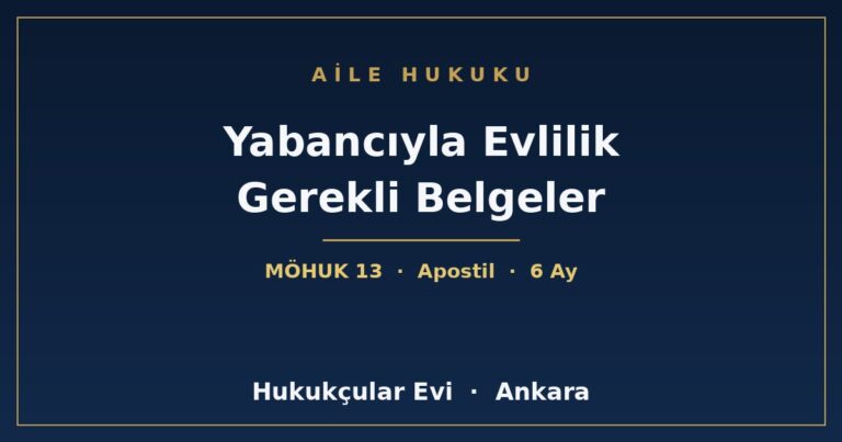Yabancıyla Evlilik Gerekli Belgeler - Hukukçular Evi