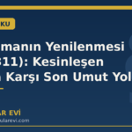 Yargılamanın Yenilenmesi (CMK 311): Kesinleşen Cezaya Karşı Son Umut Yolu