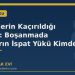 Ziynetlerin Kaçırıldığı İddiası: Boşanmada Altınların İspat Yükü Kimde?