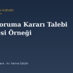 6284 Koruma Kararı Talebi Dilekçesi Örneği (2026) ve İhlal Bildirimi
