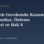 775 sayılı Gecekondu Kanunu: Islah, Tasfiye, Önleme Bölgeleri ve Hak Sahipliği