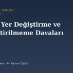 Askerî Personelde Atama, Yer Değiştirme ve Terfi Ettirilmeme Davaları
