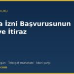 Çalışma izni başvurusunun reddi ve itiraz — 6735 sayılı Kanun m.21