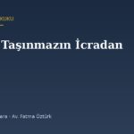 Hisseli Taşınmazın İcradan Satışı: Paydaşın Hakları ve 7589 ile Gelen Mirasçı Önceliği