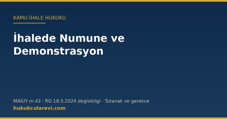 İhalede numune ve demonstrasyon değerlendirmesi — MAİUY m.43