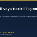İpotekli veya Hacizli Taşınmazın Mirası: Borç Kime Kalır?