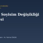 İsim ve Soyisim Değişikliği Davası Dilekçesi Örneği (2026) — TMK 27