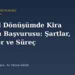 Kentsel Dönüşümde Kira Yardımı Başvurusu: Şartlar, Belgeler ve Süreç