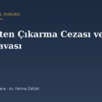 Kolluk Personelinde Meslekten Çıkarma Cezası ve İptal Davası (7068)