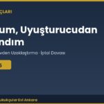 Memurum, Uyuşturucudan Yakalandım: 657 Disiplin Süreci ve Görevden Uzaklaştırma