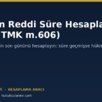 Mirasın Reddi Süre Hesaplama Aracı
