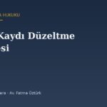 Nüfus Kaydı Düzeltme Dilekçesi Örneği (2026) — Yaş ve Kayıt Hatası